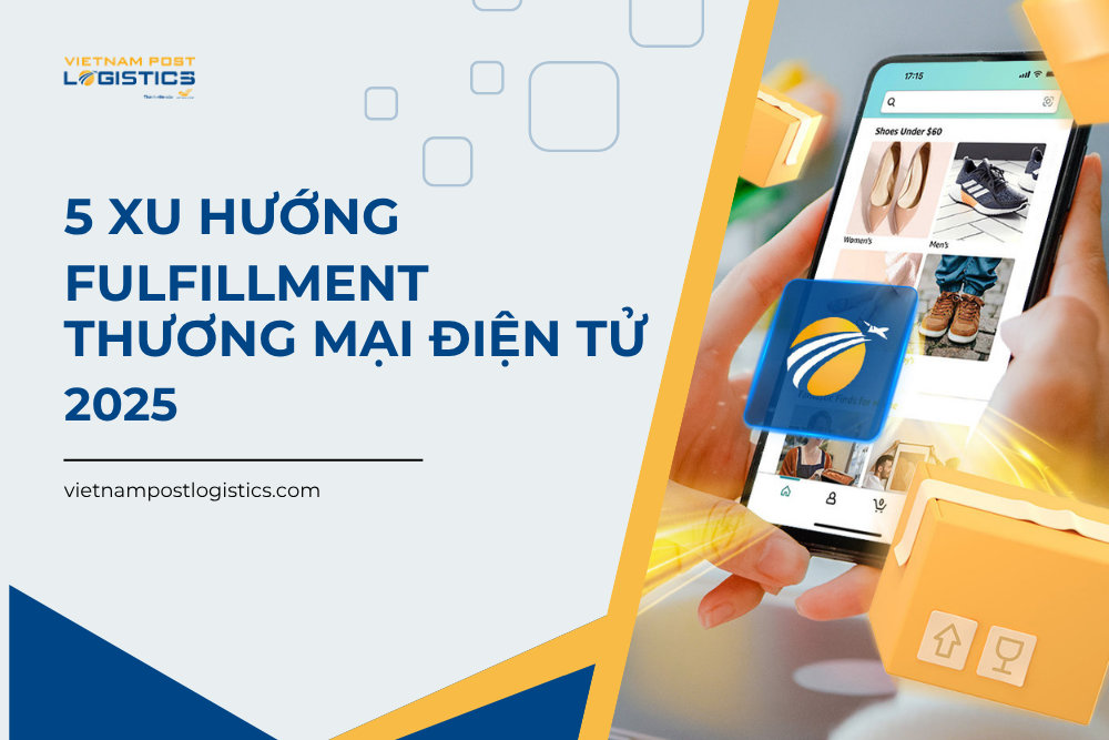 5 xu hướng Fulfillment TMĐT