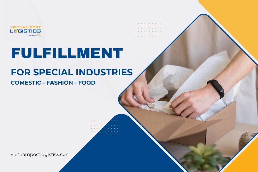 Fulfillment for special Industries: Comestic - Fashion - Food