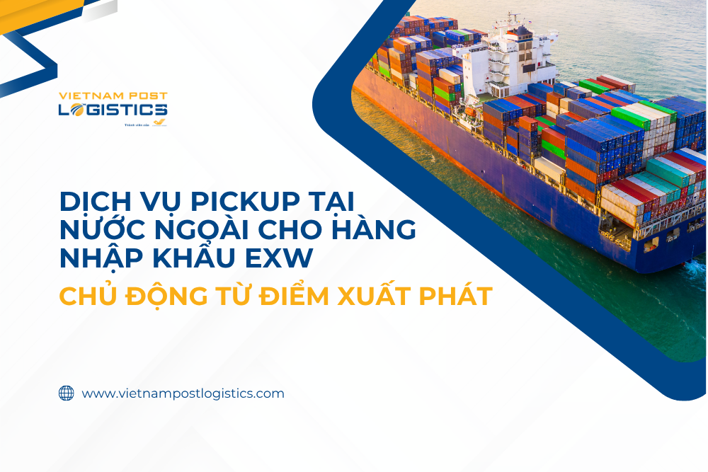 EXW của Vietnam Post Logistics