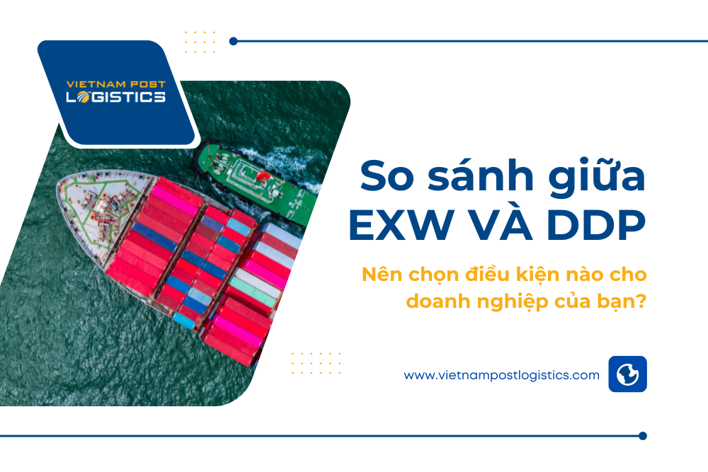 So sánh giữa EXW và DDP