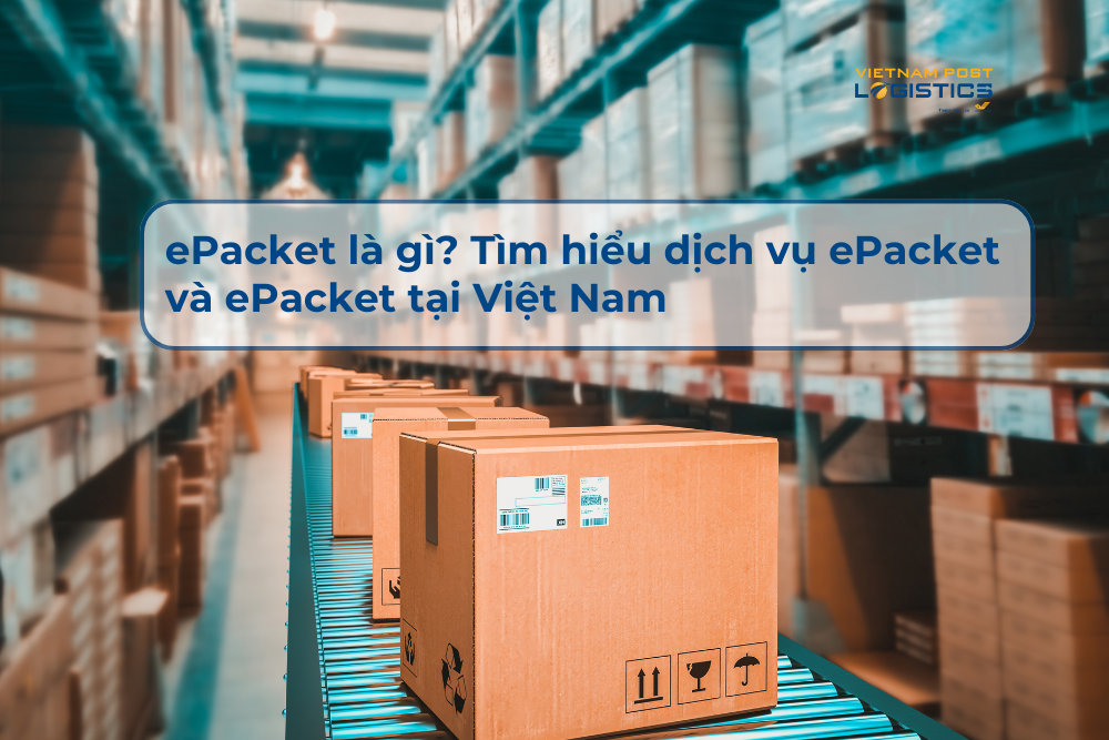 ePacket là gì?