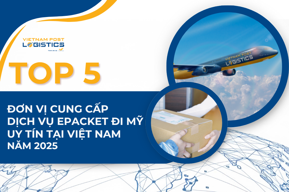 Top 5 đơn vị cung cấp dịch vụ ePacket đi Mỹ