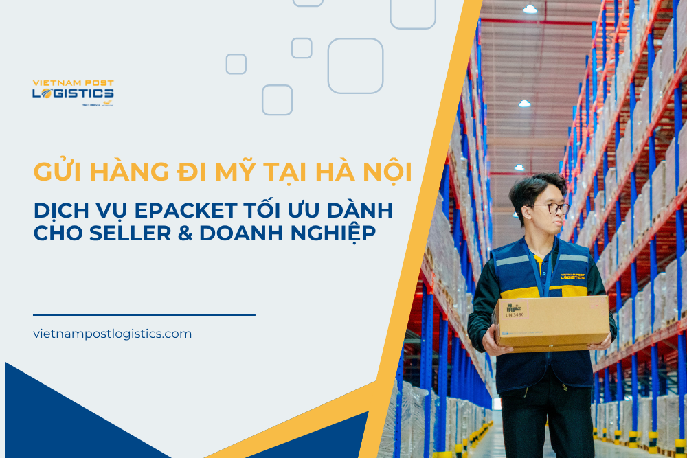 gửi ePacket đi mỹ tại Hà Nội