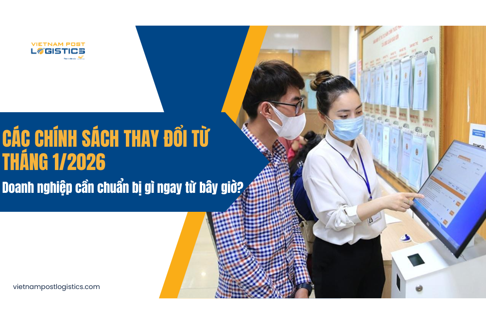 Các chính sách thay đổi từ 1/2026