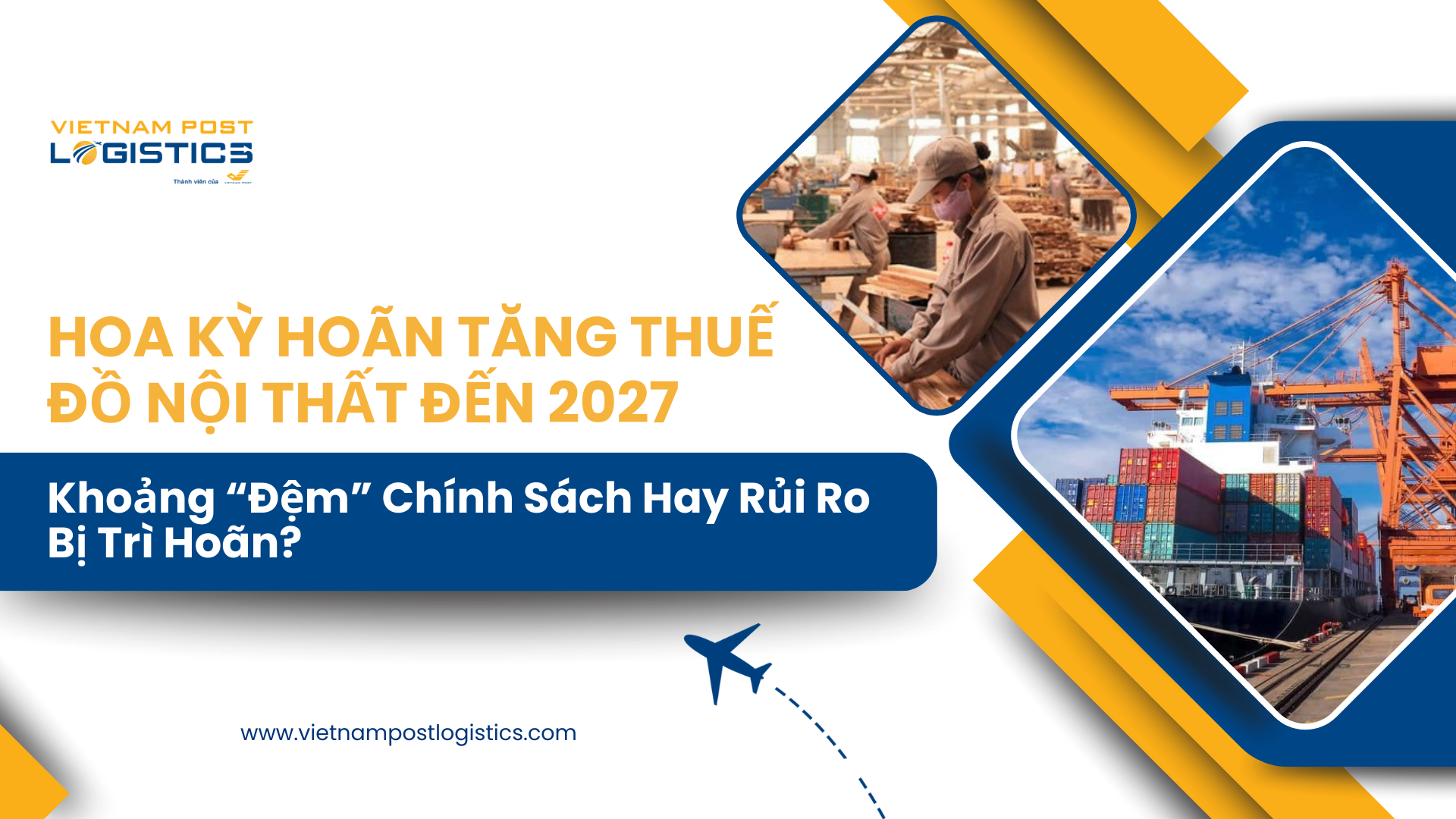 Hoa Kỳ Hoãn Tăng Thuế Đồ Nội Thất Đến 2027